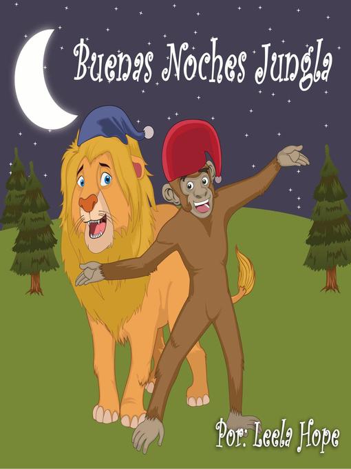 Title details for Buenas Noches Jungla by leela hope - Available